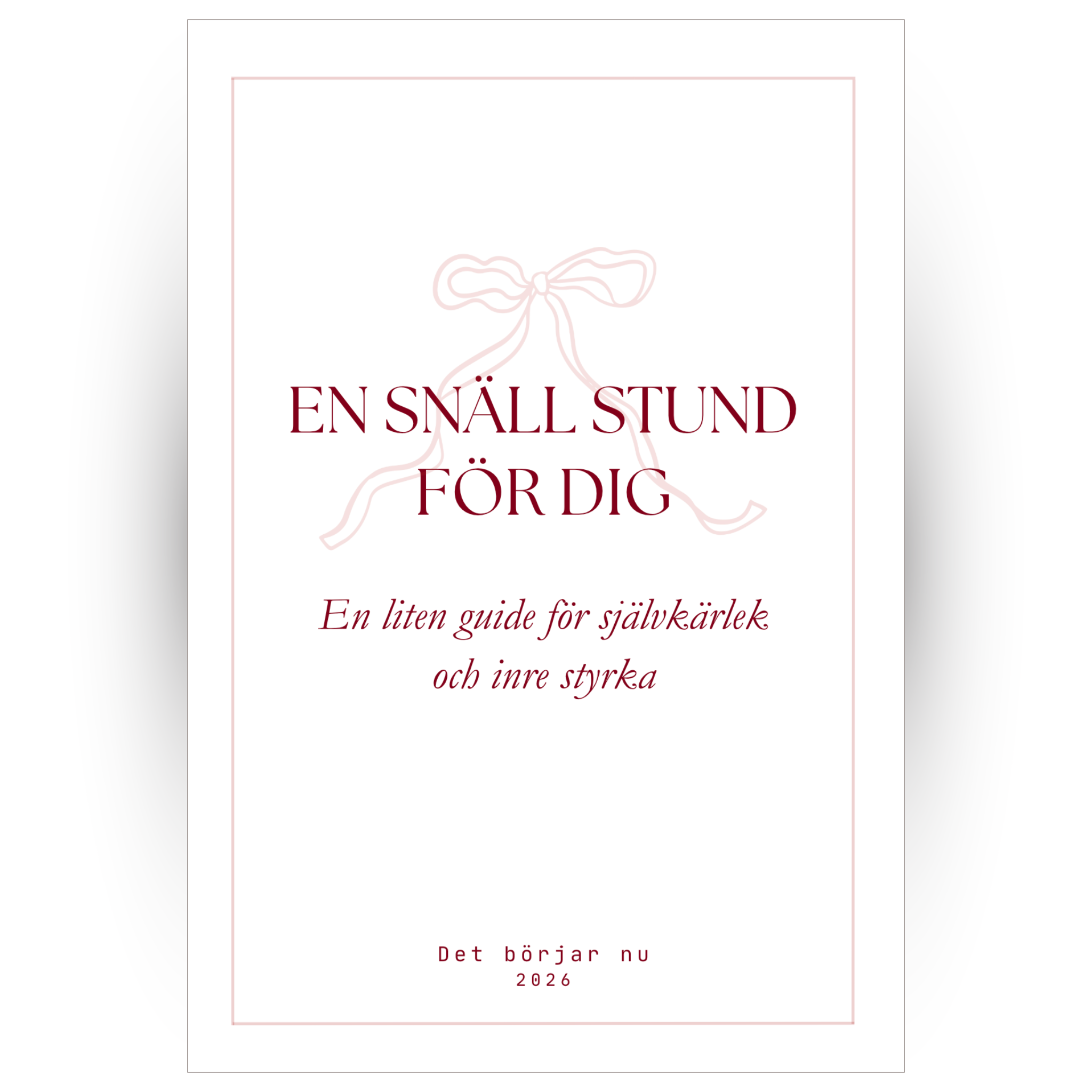 En snäll stund för dig - En liten guide för självkärlek och inre styrka